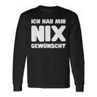 Ich Hab Mir Nix Wunscht Langarmshirts