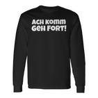 Saying Hessian Oh Komm Geh Fort Langarmshirts