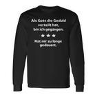 With Slogan Als Gott Die Geduldertrend Langarmshirts