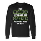 Gardener Garden Gardening Landscape Gardener Saying Langarmshirts