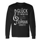 Glück Ist Wenn Der Soprano Insert Choir Singer Langarmshirts