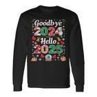 Goodbye 2024 Hello 2025 Merry Christmas Happy New Year 2025 Langarmshirts