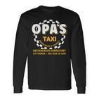 Grandpa's Taxi Chauffeur Auto Fahrbring Und Bringen Langarmshirts