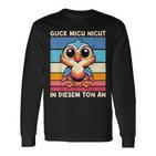 Guck Mich Nicht In Diesem Ton An Lustigerogel Spruch Langarmshirts