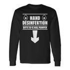 Hand Disinfection Sex Slogan Langarmshirts