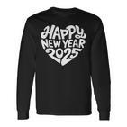 Happy New Year 2025 Heart Happy New Year New Year Langarmshirts