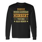 Herbert First Name Name Saying Herbert Langarmshirts