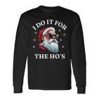 I Do It For The Ho's Santa Langarmshirts