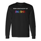 Humorous Statement My Gender Is InIhr Langarmshirts