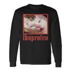 Ibuprofen Cat Meme Langarmshirts