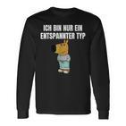 Ich Bin Einfach Ein Entspannter Typ Langarmshirts