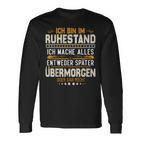 Ich Bin Im Ruhestand Ich Mache Alles Entweder Pensioner Langarmshirts