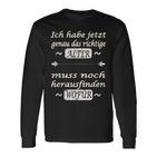 Ich Habe Jetzt Genau Das Richtige Alter Langarmshirts