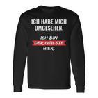 Ich Habe Mich Umsehen Langarmshirts