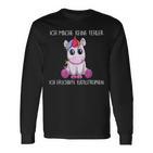 Ich Mache Keine Fehler Ich Erschaffe Katastrophen Einhorn Langarmshirts