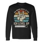 Ich Werde Nicht ÄlderIch Level' Up Birthday Game Langarmshirts