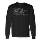 Isch Resch Misch Net Uff Hessian Humour Mouthart Fan S Langarmshirts