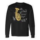 Ja Das Muss So Laut Sein Brass Instrument Tenor Horn Trumpet Langarmshirts