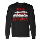 Jena The Birth Place Of Legends Langarmshirts