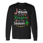 Jesus Is The Reason For The Season Christmas Xmas Langarmshirts