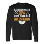 Kein Normaler Opa Ein Alleskönner Herren Männeratertag Opa Langarmshirts