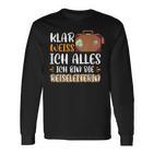 Klar Weiß Ich Alles Ich Bin Die Reiseleiterin S Langarmshirts