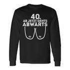 Ladies Ladies Ab Jetzt Gehts Downwards 40Th Birthday Ladies Langarmshirts