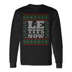 Le Tits Now Ugly Jumper Christmas Lass Es Snow Christmas Langarmshirts