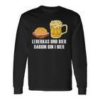 Leberkas Und Bier Darum Bin I Hier Leberkäse Sauf Slogan Langarmshirts