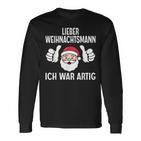 Lieber Weihnachtsmann Ich War Artig Christmas Langarmshirts