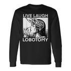 Live Laugh Lobotomy Spade Ink Langarmshirts