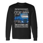 Lorry Motif With Saying For Truck Driver Langarmshirts