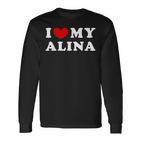 I Love My Alina I Love My Alina Langarmshirts