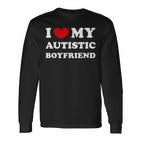 I Love My Autistic Boyfriend Love My Autistic Friend Langarmshirts