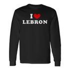 I Love Lebron I Love Lebron Langarmshirts