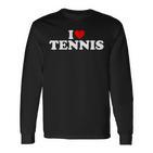 I Love Tennis Herz Langarmshirts