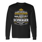 His Majesty Der Schwager Entry Den Raum Langarmshirts