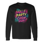 Malle 2025 Malle Party Crew 2025  For Holidaymakers Langarmshirts