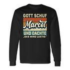 Marcel Name Saying Gott Schuf Marcel Langarmshirts