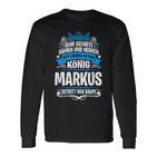 Markus Name With King Saying Langarmshirts