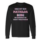 Mathilda Saying First Name Birthday Langarmshirts