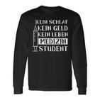 Medical Student Saying Medicine Student Study Langarmshirts