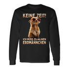 Meerkat Surikate Ich Muss Zu Meinen Erdmännchen Langarmshirts