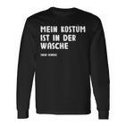 Mein Kostüm Ist In Der Wäsch Fancy Dress Langarmshirts