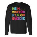 Mein Kostüm Ist In Der Wäsche For Carnival Fancy Dress Costume Langarmshirts