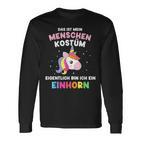 Mein Menschen Bin Einhorn For Carnival Langarmshirts