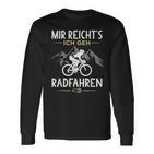 Mir Reichts Ich Geh Cycling Bicycle Langarmshirts