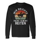 Mir Reichts Ich Geh Reitenintage Retro Rider S Langarmshirts