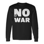 No War Peace No War No War Langarmshirts