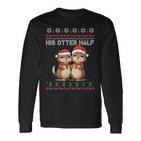 Her Otter Half His Otter Half Christmas Ugly Sweater Couple Langarmshirts